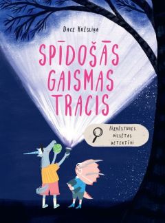 Spīdošās gaismas tracis. Aizvēstures pilsētas detektīvi