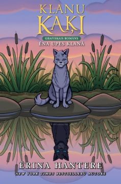 Klanu kaķi. Ēna upes klanā. Grafiskais romāns