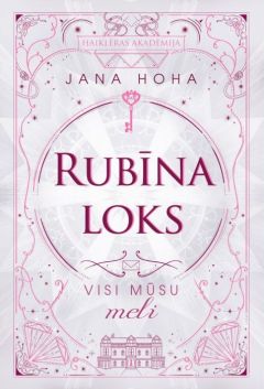 Rubīna loks. Visi mūsu meli, 2