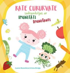 Kate Cukurvate sadraudzējas ar Imunitāti