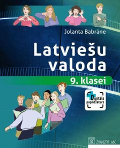 Latviešu valoda 9. klasei. Mācību grāmata. Kompetenču pieeja + papildsaturs