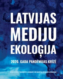 Latvijas mediju ekoloģija 2020. gada pandēmijas krīzē