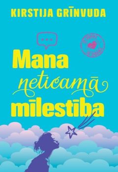 Mana neticamā mīlestība