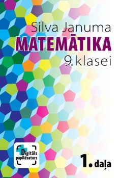 Matemātika 9. klasei. 1. daļa. Mācību grāmata. Kompetenču pieeja + papildsaturs
