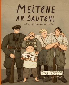 Meitene ar šauteni. Stāsts par meiteni partizāni