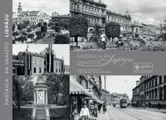 Pastaiga pa skaisto Liepāju (2024). Otrais izdevums, ar papildināto realitāti