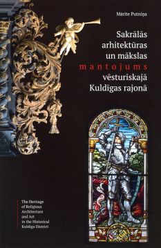 Sakrālās arhitektūras un mākslas mantojums vēsturiskajā Kuldīgas rajonā