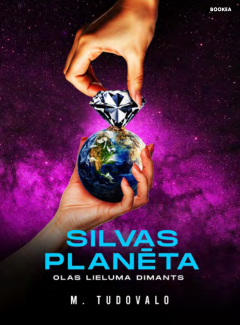 Silvas planēta. Olas lieluma dimants