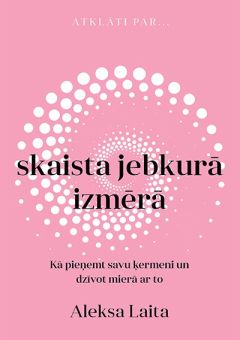 Skaista jebkurā izmērā