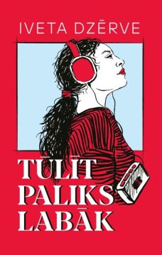 Tūlīt paliks labāk 