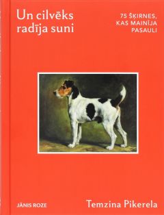 Un cilvēks radīja suni