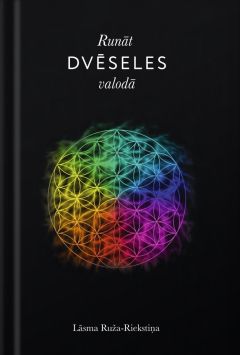 Runāt dvēseles valodā